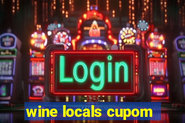 wine locals cupom